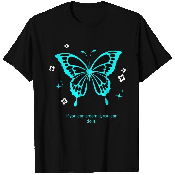 Discover Beautiful butterfly with inspiring phrases T Shirts