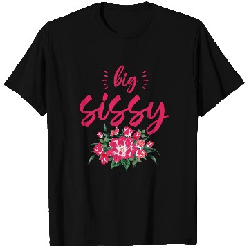 Discover Big Sissy T Shirts