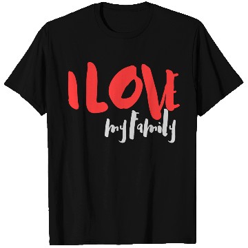 Discover I Love Family T Shirts