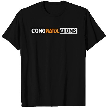 Discover CONGRATULATIONS T Shirts T Shirts