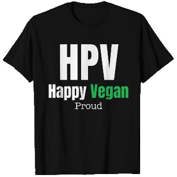 Discover HPV Happy Vegan Proud Awareness Warrior Ovarian T Shirts