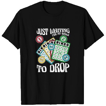 Discover Waiting For My Balls To Drop Caller Daubers Bingo T Shirts