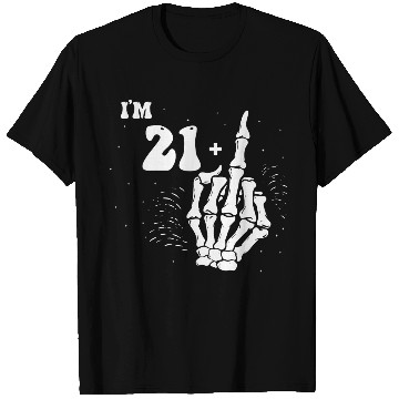 Discover I Am 21 Plus Middle Finger - 22nd Birthday T Shirts