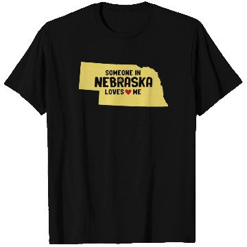 Discover Someone In Nebraska Loves Me T Shirts