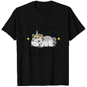 Discover I Just Need To Be Dramatic Lazy Unicorn T Shirts