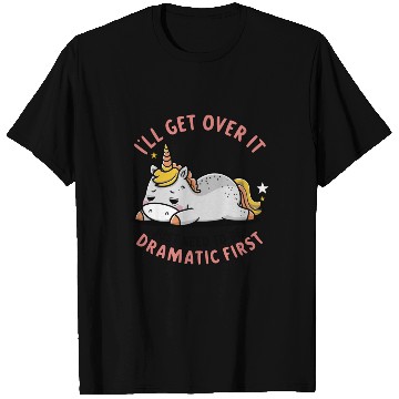 Discover I Just Need To Be Dramatic Lazy Unicorn T Shirts