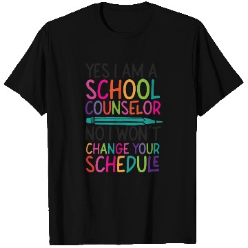 Discover School Counselor Yes I Am A School T Shirts