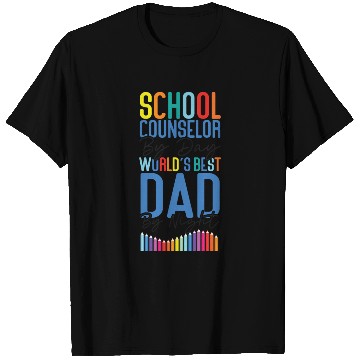 Discover School Counselor Dad School T Shirts