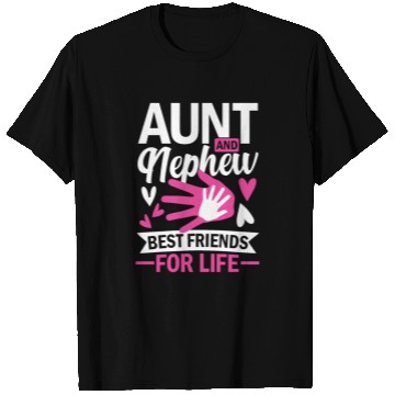 Discover aunt and nephew best friends for life T Shirts