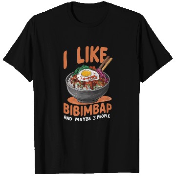 Discover I Like Bibimbap And Maybe 3 People Korean Food T Shirts