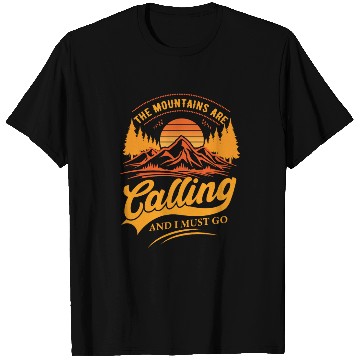Discover the mountains are calling and i must go T Shirts