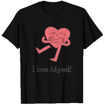 Discover I love myself T Shirts