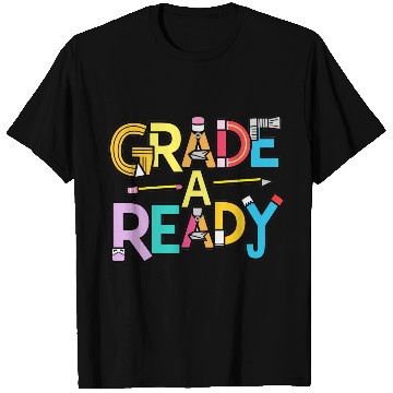 Discover Grade A Ready, Back to school art T Shirts