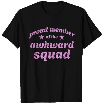 Discover Proud member of the awkward squad in pink T Shirts