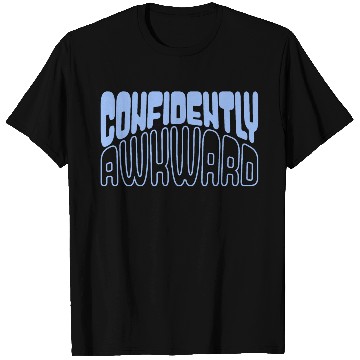Discover Confidently awkward in blue T Shirts