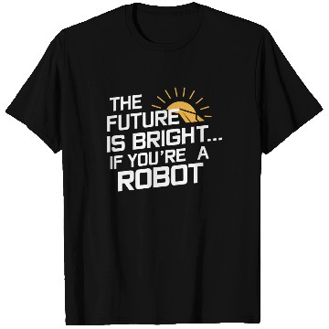 Discover Robotics AI Automation Machine Learning T Shirts