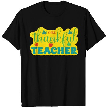 Discover one thankful teacher T Shirts