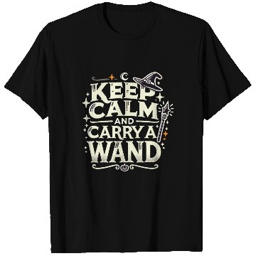 Discover Halloween Keep Calm And Carry A Wand T Shirts