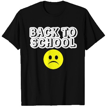 Discover Sad Back to School T Shirts