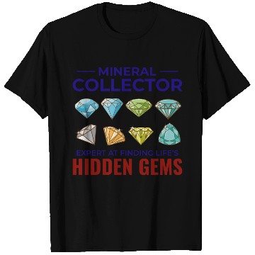 Discover Crystal Collecting Rock Hunting Mineral Collector T Shirts