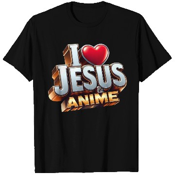 Discover I Love Jesus & Anime T Shirts