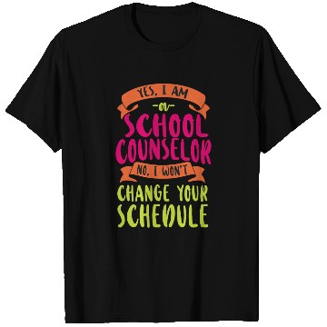 Discover School Counselor Yes I Am A School T Shirts