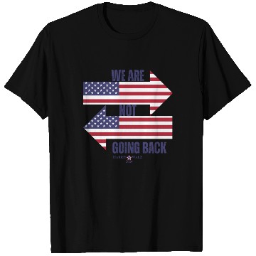 Discover We Are Not Going Back - Kamala Harris T Shirts