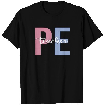 Discover PE Teacher Physical Education Teacher T Shirts