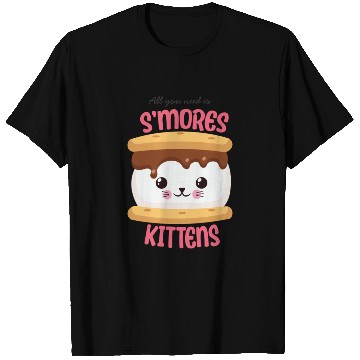 Discover All You Need Is S'mores Kittens T Shirts