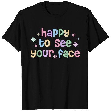 Discover Teacher Team Happy To See Your Face Back To School T Shirts
