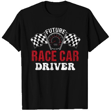 Discover Future Race Car Driver T Shirts