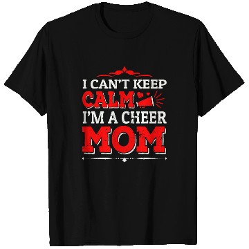 Discover Keep Calm Cheer Mom Cheerleading Mother's Day T Shirts