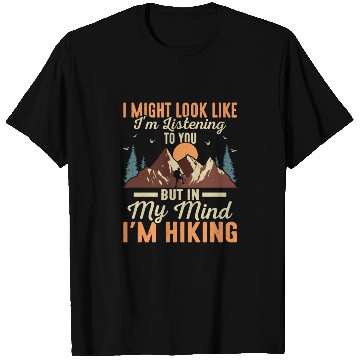 Discover But In My Mind I'm Hiking Hiker Hiking T Shirts