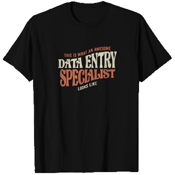 Discover Proud Data Entry Specialist T Shirts