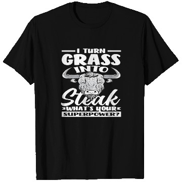 Discover I Turn Grass Into Steak Superpower Highland T Shirts