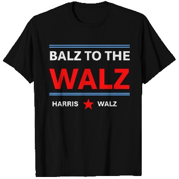 Discover Balz to the Walz | Tim Walz & Kamala Harris T Shirts