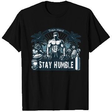 Discover train hard stay humble T Shirts