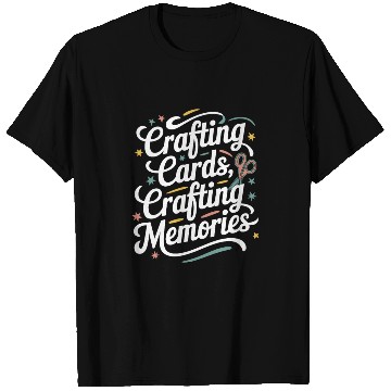 Discover Cardmaker Scrapbooking Cardmaking Kits for Adults T Shirts