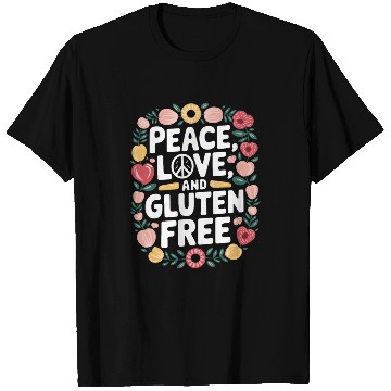 Discover Peace, Love, And Gluten Free T Shirts