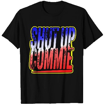 Discover Shut Up Commie LIKE US ON FACEBOOK # T Shirts