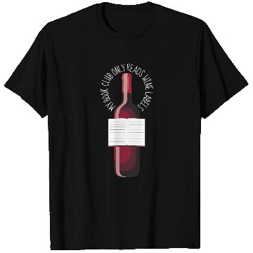 Discover My Book Club Only Reads Wine Labels T Shirts