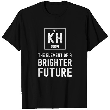 Discover Kamala Harris 2024 Election The Element of Future T Shirts
