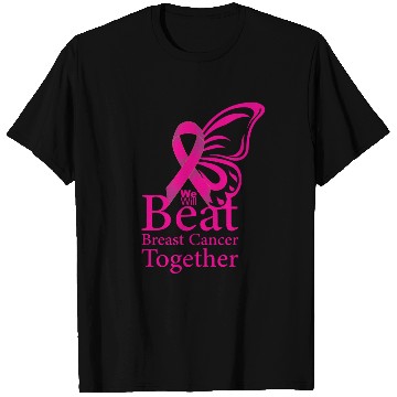 Discover We will beat breast cancer together T Shirts