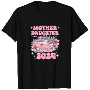 Discover Mother Daughter Trip 2024 Cruise Vacation Mom Matc T Shirts