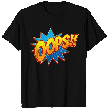 Discover Oops!! Retro Comic Pop Art Surprise T Shirts