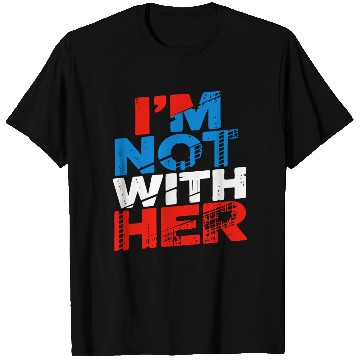 Discover I'm Not With Her Kamala Harris 2024 Presidential E T Shirts