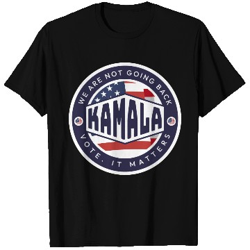 Discover Kamala Harris: We are NOT Going Back T Shirts