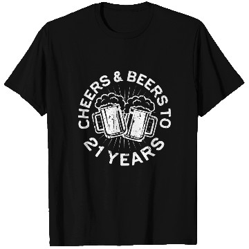 Discover Cheers And Beers To 21 Years 21st Birthday T Shirts