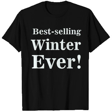 Discover Best selling winter ever T Shirts