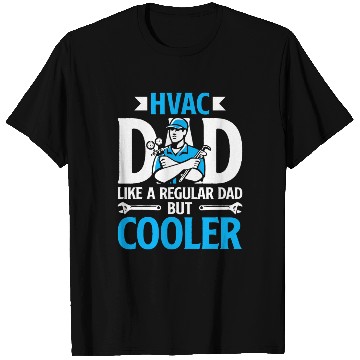 Discover HVAC Dad But Cooler HVAC Technician Fathers Day T Shirts